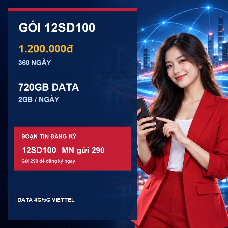 Gói 12SD100 Viettel: 720GB, 2GB mỗi ngày và cú pháp đăng ký
