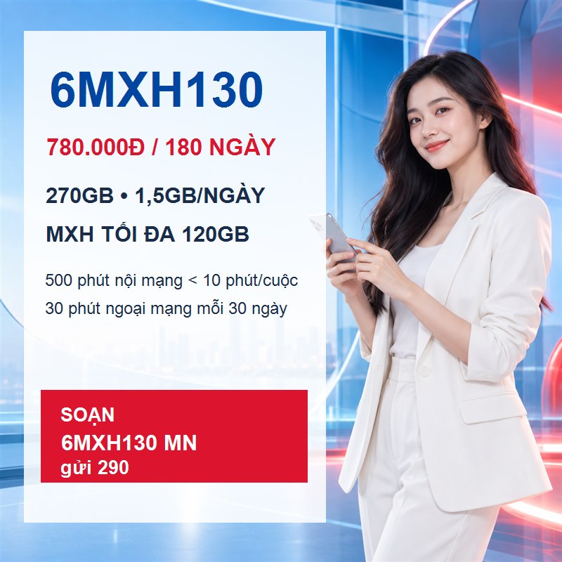 Gói 6MXH130 Viettel 270GB dùng trong 180 ngày