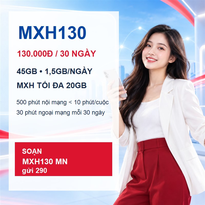 Gói MXH130 Viettel 45GB, 1,5GB mỗi ngày